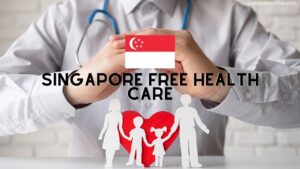 Singapores Free Healthcare